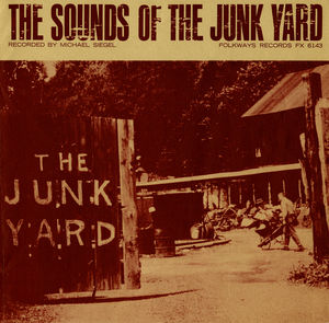 Sounds of the Junk Yard /  Various