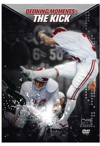 Defining Moments: Alabama Football's the Kick