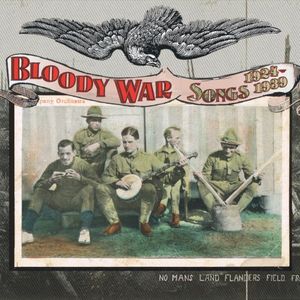Bloody War: Songs 1924-1939