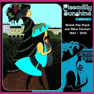 Piccadilly Sunshine Part Six: British Pop Psych
