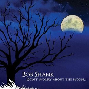Don't Worry About the Moon