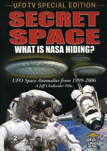 Secret Space: What Is Nasa Hiding?