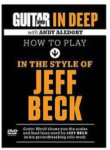 Guitar World in Deep: How to Play in the Style of Jeff Beck