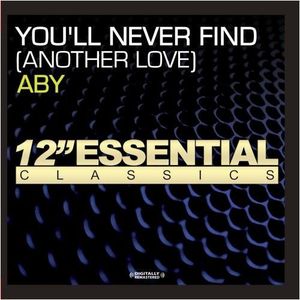 You'll Never Find (Another Love)