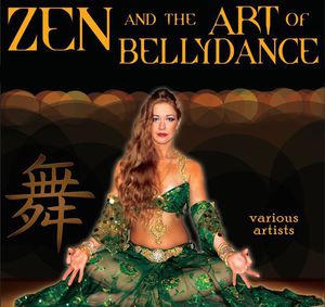 Zen & Art of Bellydance / Various