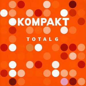 Kompakt Total, Vol. 6