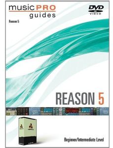 Musicpro Guides: Reason 5 Beginner Intermediate Level