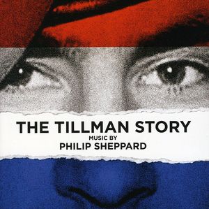 The Tillman Story (Original Soundtrack)