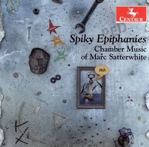 Chamber Music of Marc Satterwhite