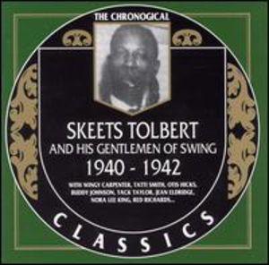 Skeets Tolbert & His Gentlemen of Swing 1940-42