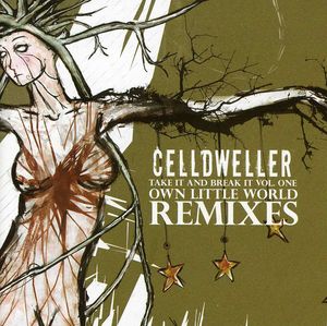 Take It and Break It, Vol. 1: Own Little World Remixes