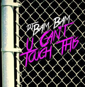 U Can't Touch This