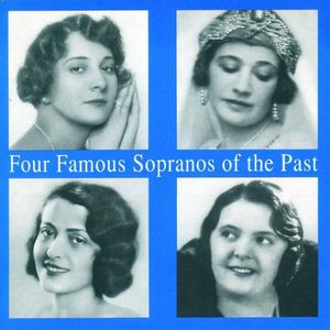 Four Famous Sopranos of the Past