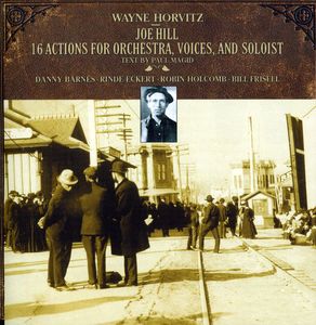 Joe Hill: 16 Actions for Orchestra Voice 7 Soloist