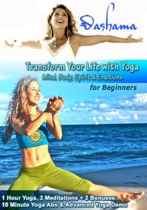 Transform Your Life With Yoga for Beginners With Dashama