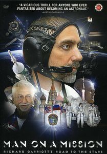 Man on a Mission: Richard Garriott's Road to Stars
