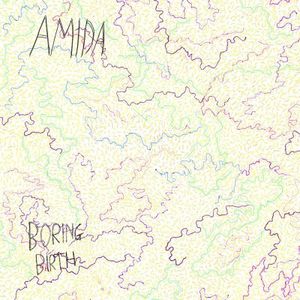 Amida : Boring Birth