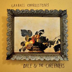 Dale and The Careeners