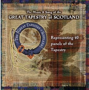 Music & Song Of Great Tapestry Of Scotland