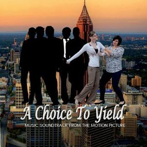 Choice to Yield (Original Soundtrack)