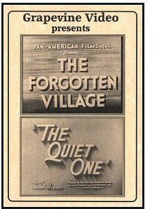 Forgotten Village (1941) / Quiet One (1948)