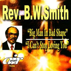 Big Man In Bad Shape/I Can't Stop Loving You