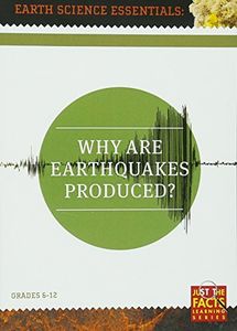 Earth Science Essentials: Why Are Earthquakes