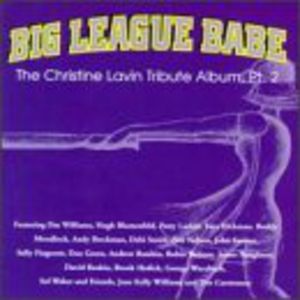 Big League Babe: Christine Lavin Trib PT 2 / Various