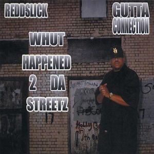 Gutta Connection: Whut Happened 2 Da Streetz / Various