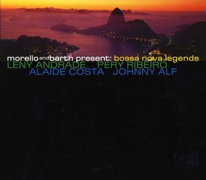 Morello and Barth Present Bossa Nova Legends