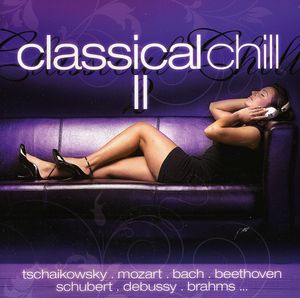 Classical Chill II / Various