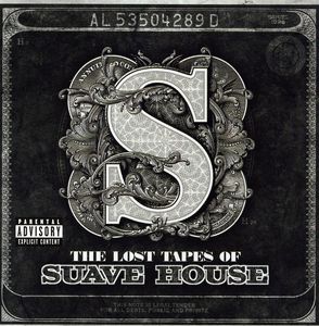 The Lost Tapes Of Suave House