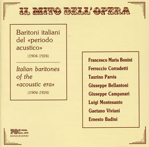 Il Mito Dell'opera: Baritoni Italiani Del Periodo