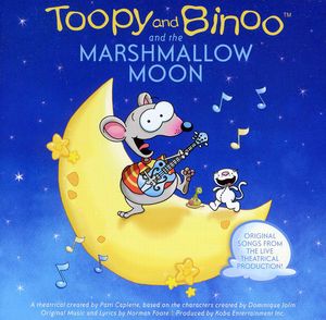 Toopy and Binoo and The Marshmallow Moon