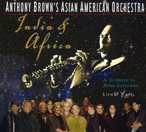India & Africa: Tribute to John Coltrane