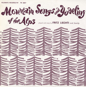 Mountain Songs and Yodeling of the Alps