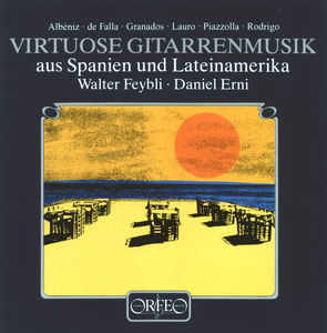 Virtuoso Guitar Music of Spain & Latin America