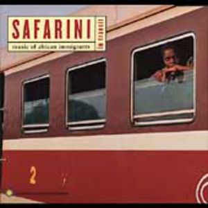 Safarini In Transit: Music Of African Immigrants