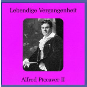 Legendary Voices: Alfred Piccaver 2