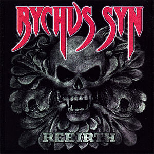 Syn, Rychus : Rebirth