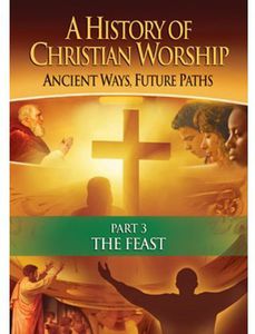 History of Christian Worship: Part 3 T