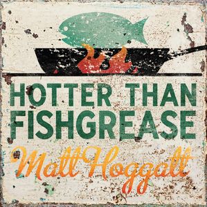 Hotter Than Fishgrease