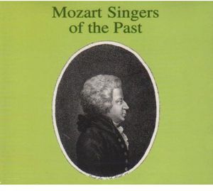 Mozart Singers of the Past / Various