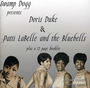 Swamp Dogg Presents Doris Duke and Patti Labelle and The Bluebells