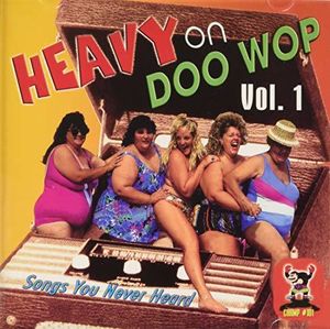 Heavy On Doo Wop, Vol. 1
