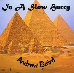 In a Slow Hurry