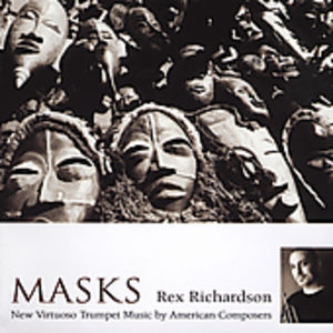 Masks: New Virtuoso Trumpet Music