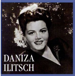 Daniza Ilitsch Sings 13 Selections
