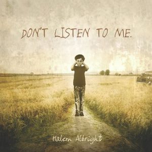 Don't Listen to Me