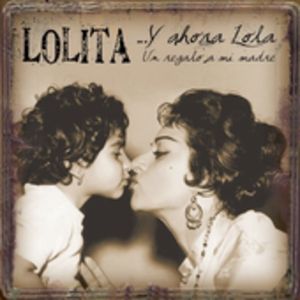 Y Ahora Lola...Un Regalo A Mi Madre